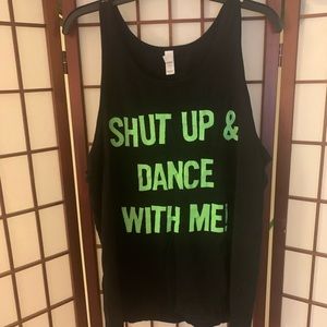 Shut up and dance with me tank